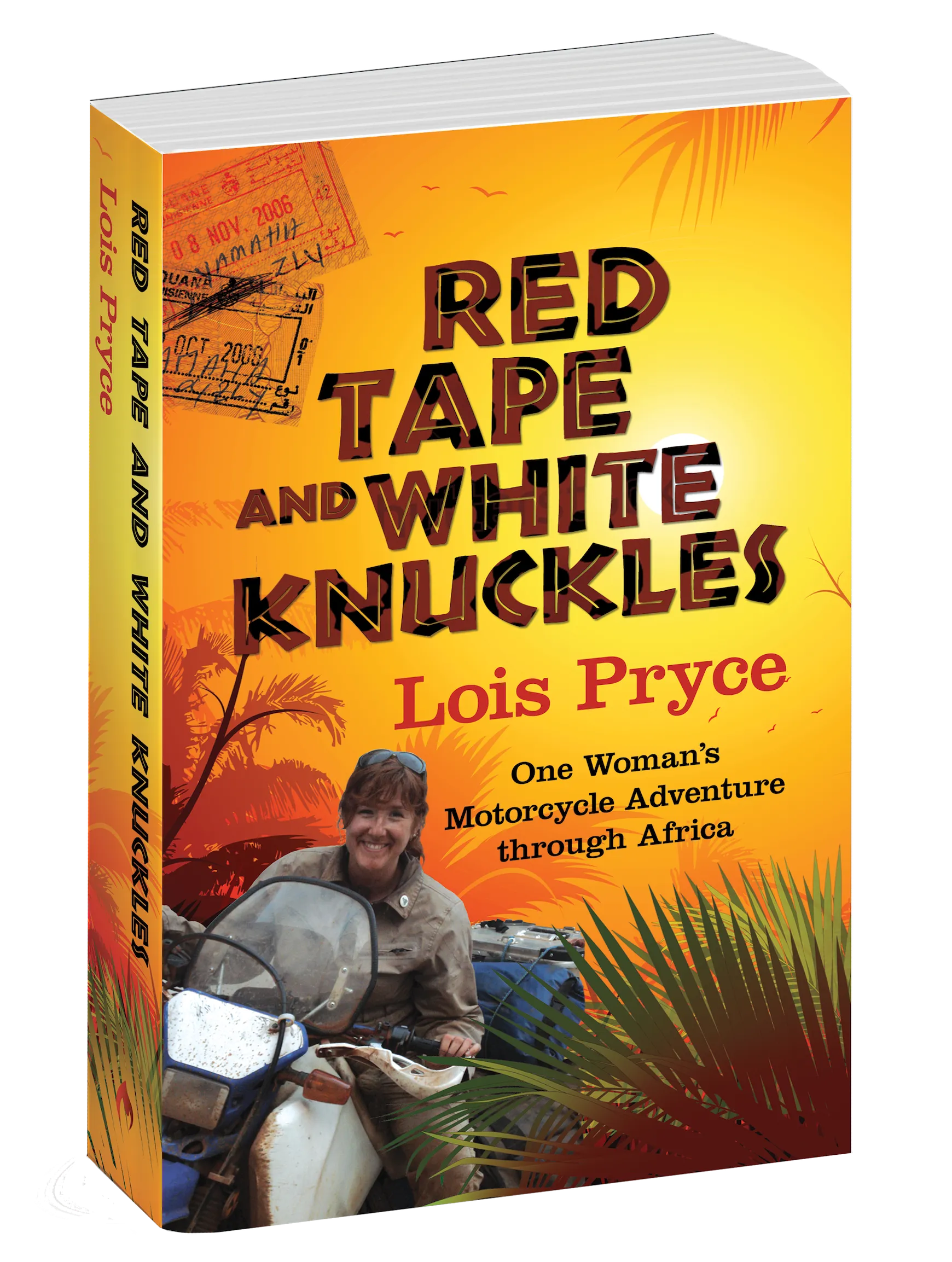 Red Tape and White Knuckles-Lois Pryce