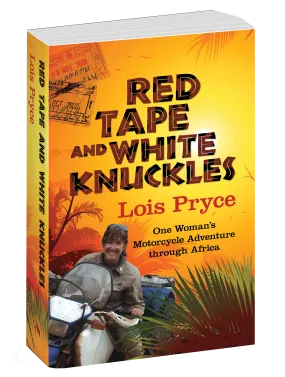 Red Tape and White Knuckles-Lois Pryce