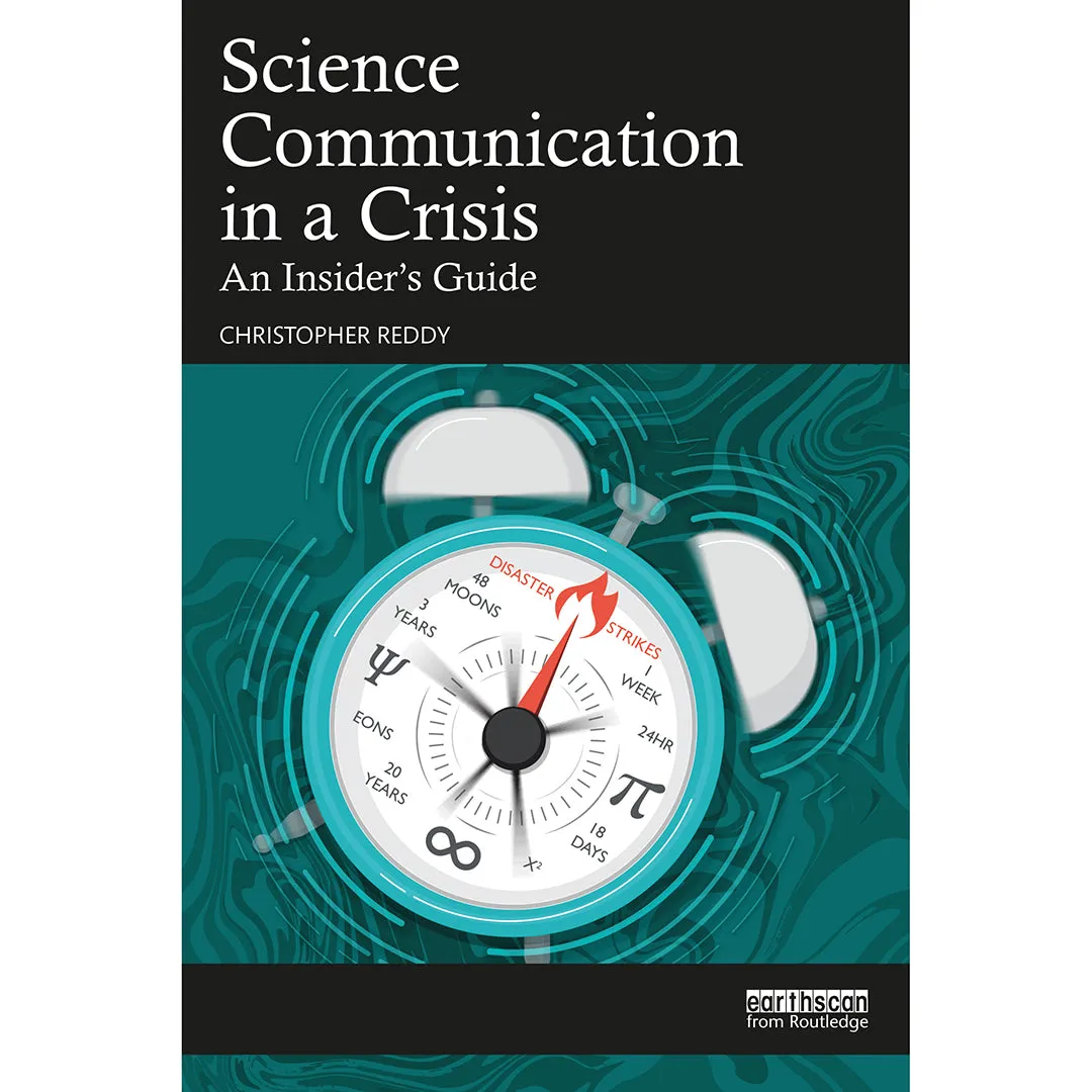 Science Communications in a Crisis: An Insider's Guide