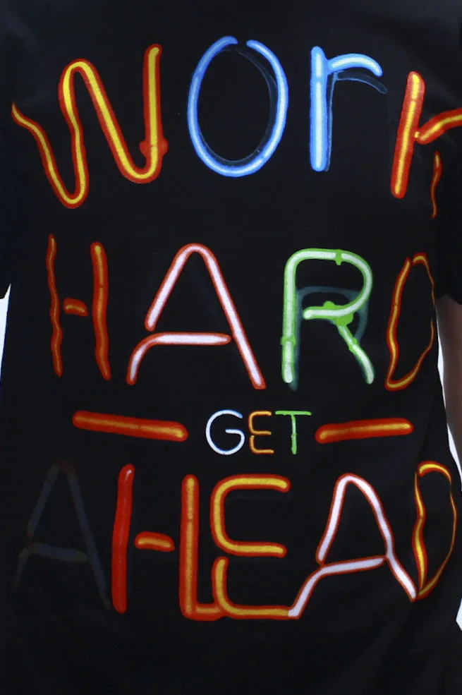 Work Hard Neon Lights T Shirt